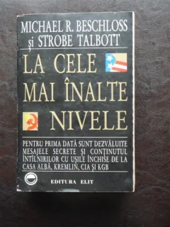 LA CELE MAI INALTE NIVELE - MICHAEL R. BESCHLOSS