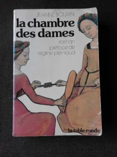LA CHAMBRE DES DAMES - JEANNE BOURIN  (CARTE IN LIMBA FRANCEZA)