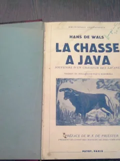 LA CHASSE A JAVA - HANS DE WALS  (CARTE IN LIMBA FRANCEZA)
