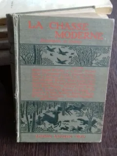 LA CHASSE MODERNE (VANATOAREA MODERNA)