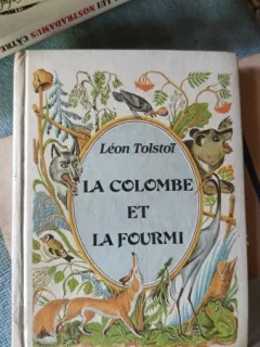 La Colombe et la Fourmi - Leon Tolstoi