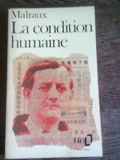 LA CONDITION HUMAINE - MALRAUX  (CARTE IN LIMBA FRANCEZA)