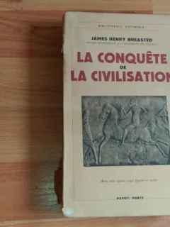 LA CONQUETE DE LA CIVILISATION-JAMES HENRY BREASTED
