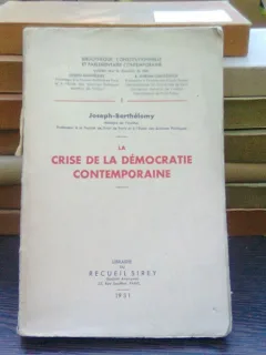 La crise de la democratie contemporaine - Joseph Barthelemy  (criza democratiei contemporane)
