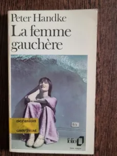 La femme gauchere - Peter Handke