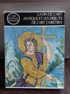 LA FIN DE L'ART ANTIQUE ET LES DEBUTS DE L'ART CHRETIEN  (SFÂRȘITUL ARTEI ANTICE ȘI ÎNCEPUTUL ARTEI CREȘTINE)