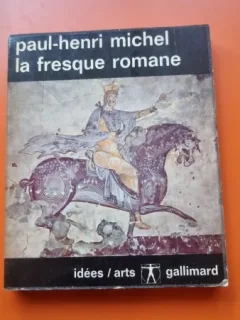 La fresque romane - Paul-Henri Michel