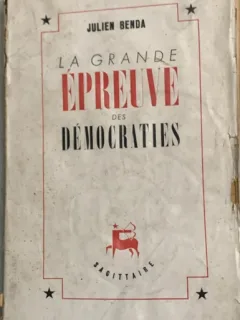 La grande epreuve des democraties - Julien Benda