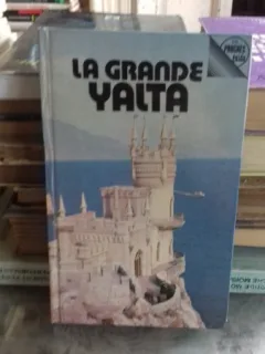LA GRANDE YALTA. GUIDE - OLEG VOLOBOUIEV (MAREATA IALTA. GHID)