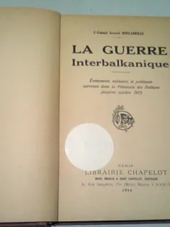 LA GUERRE INTERBALKANIQUE - BOUCABEILLE  (CARTE IN LIMBA FRANCEZA)