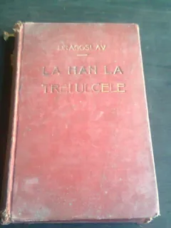 LA HAN LA TREI ULCELE - I. DRAGOSLAV