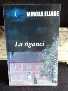 La Țigănci - Mircea Eliade