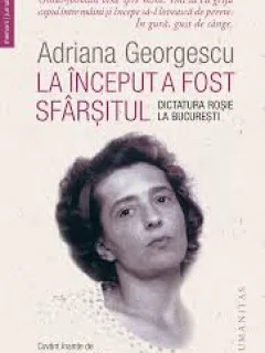 LA INCEPUT A FOST SFARSITUL - ADRIANA GEORGESCU