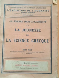 LA JEUNESSE DE LA SCIENCE GREQUE-ABEL REY