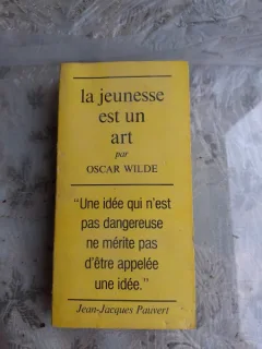 LA JEUNESSE EST UN ART - OSCAR WILDE  (EPIGRAME, TEXT IN LIMBA FRANCEZA)