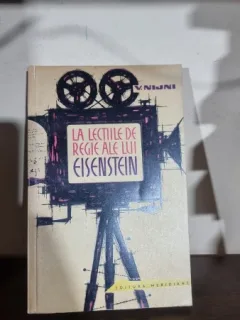 LA LECTIILE DE REGIE ALE LUI EISENSTEIN-V.NINJI