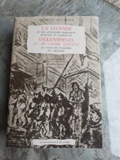 LA LEGENDE ET LES AVENTURES HEROIQUES, JOYEUSES ET GLORIEUSES D'ULENSPIEGEL - CHARLES DE COSTER  (CARTE IN LIMBA FRANCEZA)