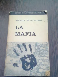 LA MAFIA - MARTIN W. DUYZINGS  (CARRTE IN LIMBA FRANCEZA)
