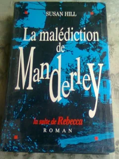 LA MALEDICTION DE MANDERLEY - SUSAN HILL  (CARTE IN LIMBA FRANCEZA)
