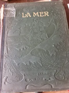 La Mer. La mer dans la nature - la mer et l'homme - G. Clerc Rampal