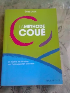 LA METHODE COUE - EMILE COUE  (CARTE IN LIMBA FRANCEZA)