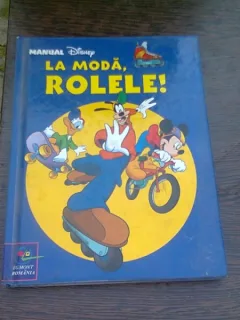 LA MODA, ROLELE. MANUAL DE ORIENTARE, Alice Grammont. Manual Disney