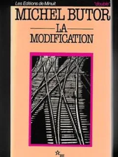 LA MODIFICATION - MICHEL BUTOR  (CARTE IN LIMBA FRANCEZA)