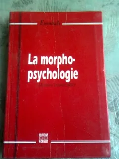 LA MORPHOPSYCHOLOGIE - MICHELINE TASSART LAINEY  (CARTE IN LIMBA FRANCEZA)