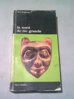 LA NORD DE RIO GRANDE - DAN GRIGORESCU