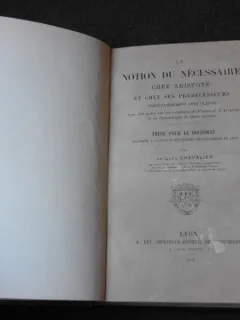LA NOTION DU NECESSAIRE, CHEZ ARISTOTE ET CHEZ SES PREDECESSEURS - JACQUES CHEVALIER  (CARTE IN LIMBA FRANCEZA)