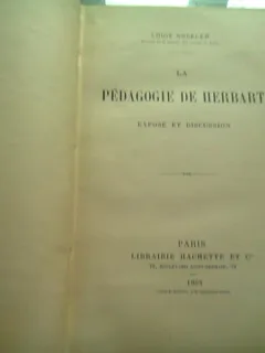 LA PEDAGOGIE DE HERBART - LOUIS GOCKLER  (CARTE IN LIMBA FRANCEZA)