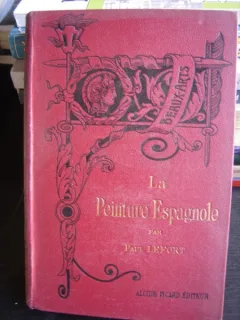 LA PEINTURE ESPAGNOLE DE PAUL LEFORT  (PICTURA SPANIOLA)