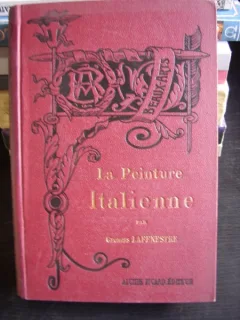 LA PEINTURE ITALIENNE DE GEORGES LAFENESTRE