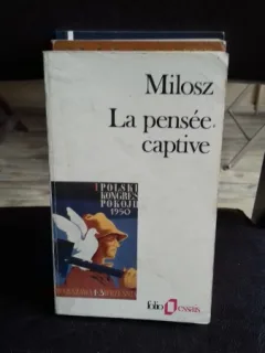 LA PENSEE CAPTIVE - MILOSZ