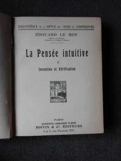 LA PENSEE INTUITIVE  II - ADOUARD LE ROY  (CARTE IN LIMBA FRANCEZA)