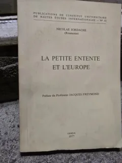 La petite entente et lEurope - Nicolae Iordache