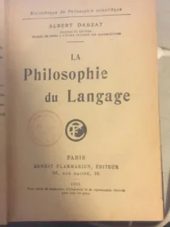 La Philosophie du Langage - Albert Dauzat