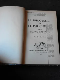 LA PHILOSOPHIE ET L'ESPRIIT CHRETIENNE - MAURICE BLONDEL  VOL II  (CARTE IN LIMBA FRANCEZA)