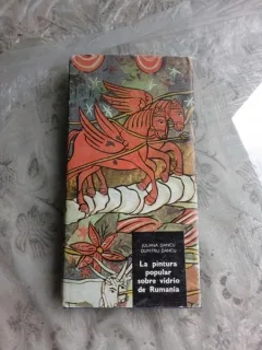 LA PINTURA POPULAR SOBRE VIDIO RUMANIA - JULIANA DANCU  (TEXT IN LIMBA SPANIOLA)