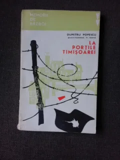 LA PORTILE TIMISOAREI - DUMITRU POPESCU