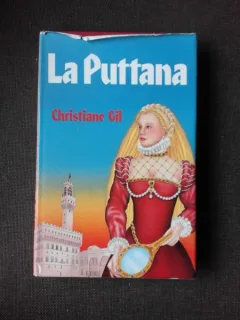 LA PUTTANA - CHRISTIANE GIL  (CARTE IN LIMBA FRANCEZA)