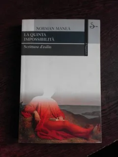 LA QUINTA IMPOSSIBILITA - NORMAN MANEA
