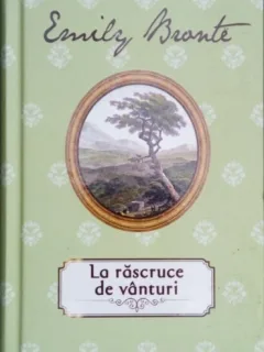 La rascruce de vanturi-Emily Bronte