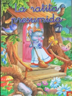 La ratita presumida (Soricelul indoielnic -carte in limba spaniola)