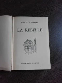 LA REBELLE - MARCELLE TINAYRE  (CARTE IN LIMBA FRANCEZA)