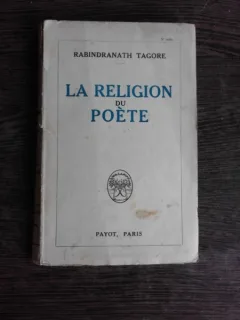 LA RELIGION DU POETE - RABINDRANATH TAGORE  (CARTE IN LIMBA FRANCEZA)