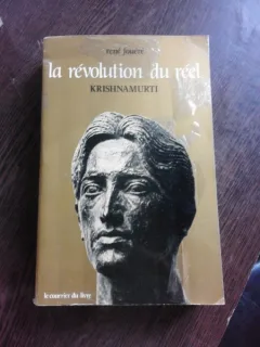 LA REVOLUTION DU REEL, KRISHNAMURTI  (CARTE IN LIMBA FRANCEZA)