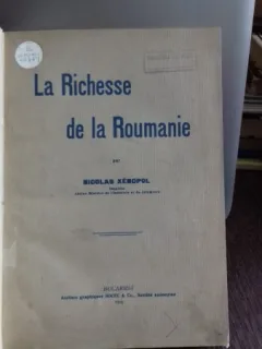 LA RICHESSE DE LA ROUMANIE - NICOLAS XENOPOL  (BOGATIA ROMANIEI)