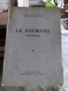 La Roumanie nouvelle - Paul Nicoresco