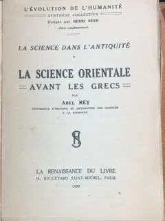 La science orientale(Stiinta orientala0 carte in franceza)- Abel Rey